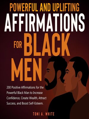 cover image of Powerful and Uplifting Affirmations for Black Men
